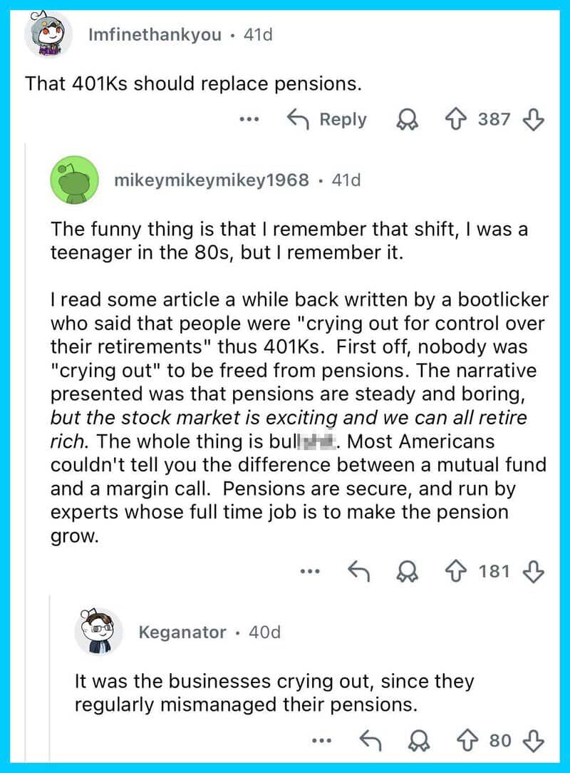 Discussion about 401Ks replacing pensions and the mismanagement of pensions.
