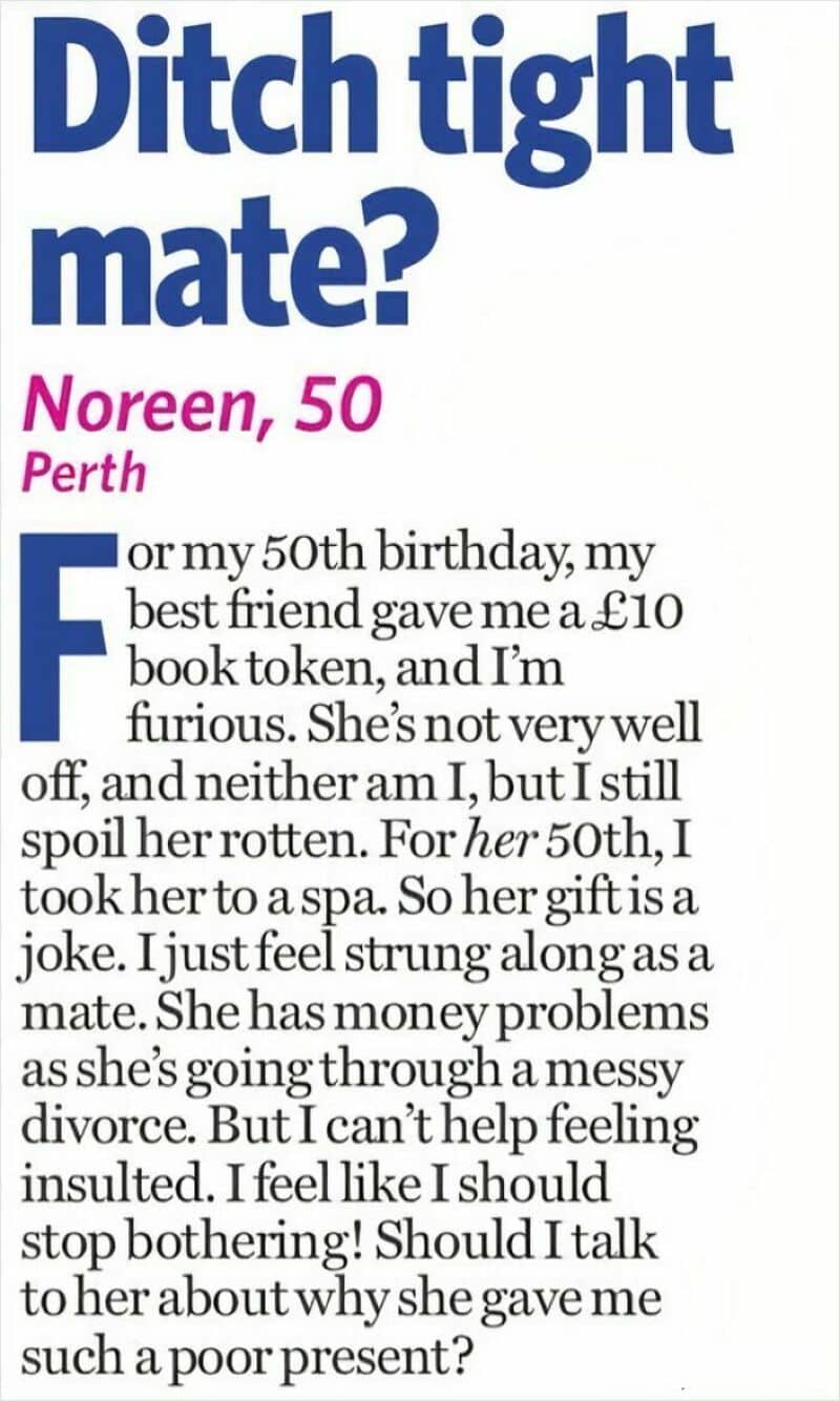 Ditch tight mate? Noreen, 50 Perth. A story about a 50th birthday gift gone wrong.