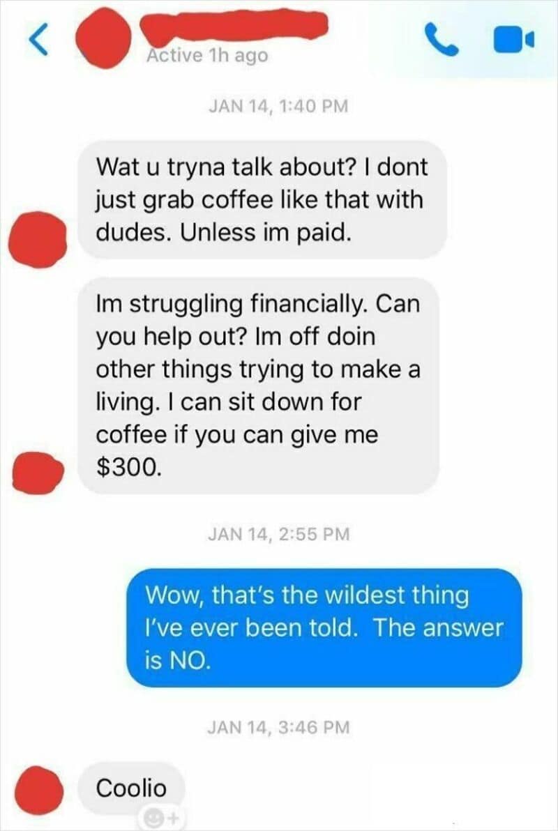 Text conversation about financial struggles and asking for $300 for coffee.