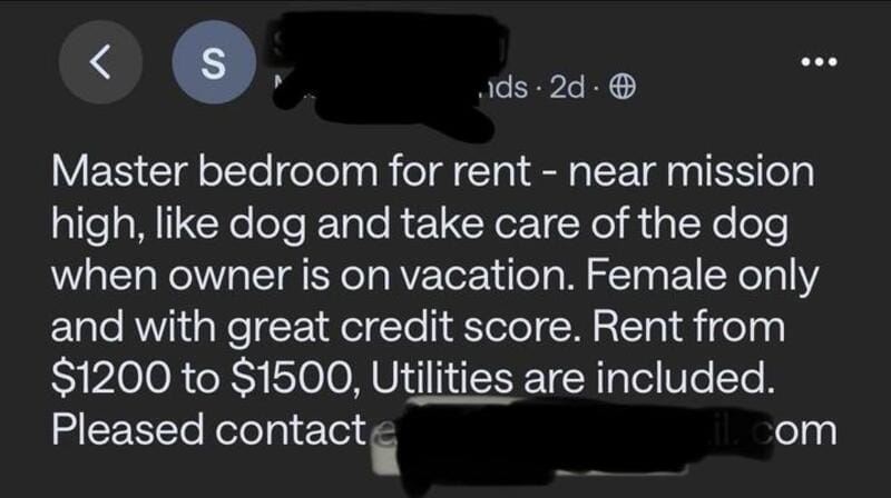 Master bedroom for rent near mission high, dog care, female only, credit score, utilities included.
