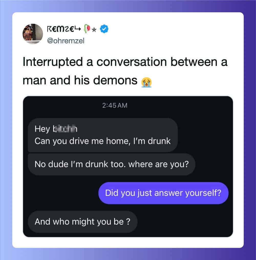 Screenshot of a humorous text conversation about being drunk, with a caption about demons.
