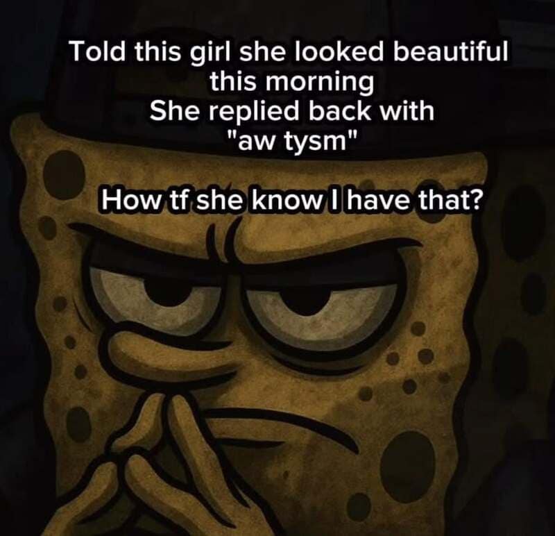 Meme with SpongeBob with a suspicious expression and text about a girl knowing a phrase.