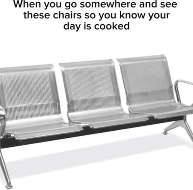 Three empty metal chairs with a caption about knowing your day is cooked.