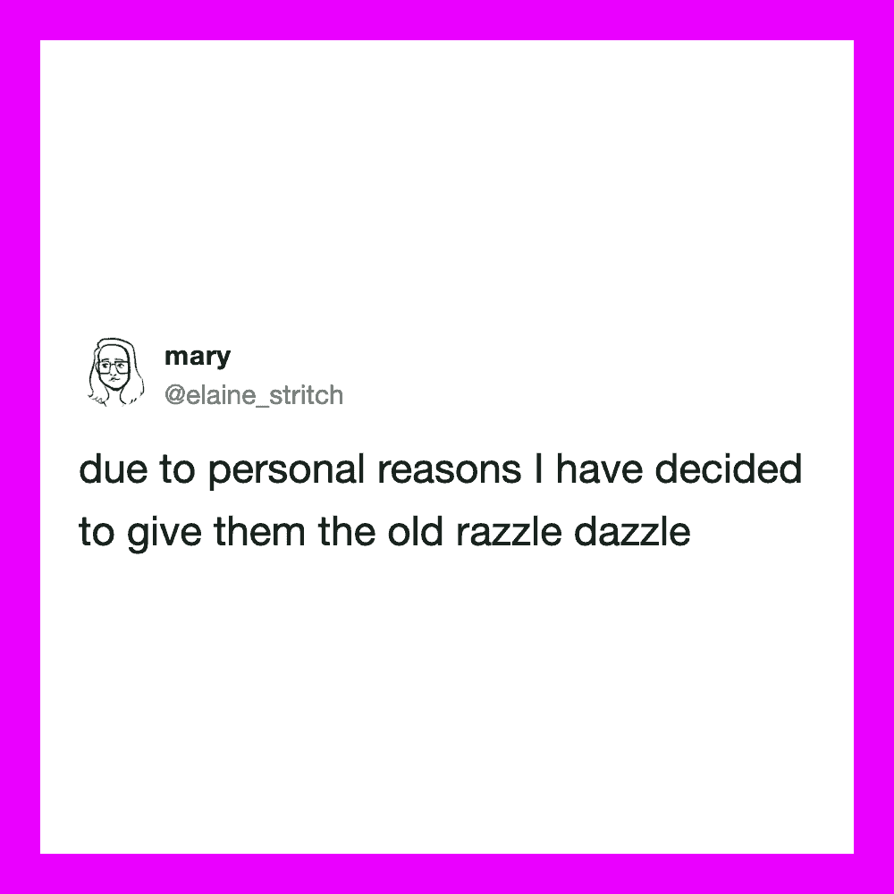 Twitter post by mary about giving old razzle dazzle for personal reasons.