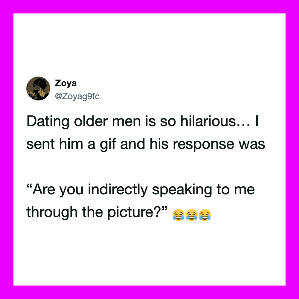 A tweet about dating older men and sending a gif with a humorous response.