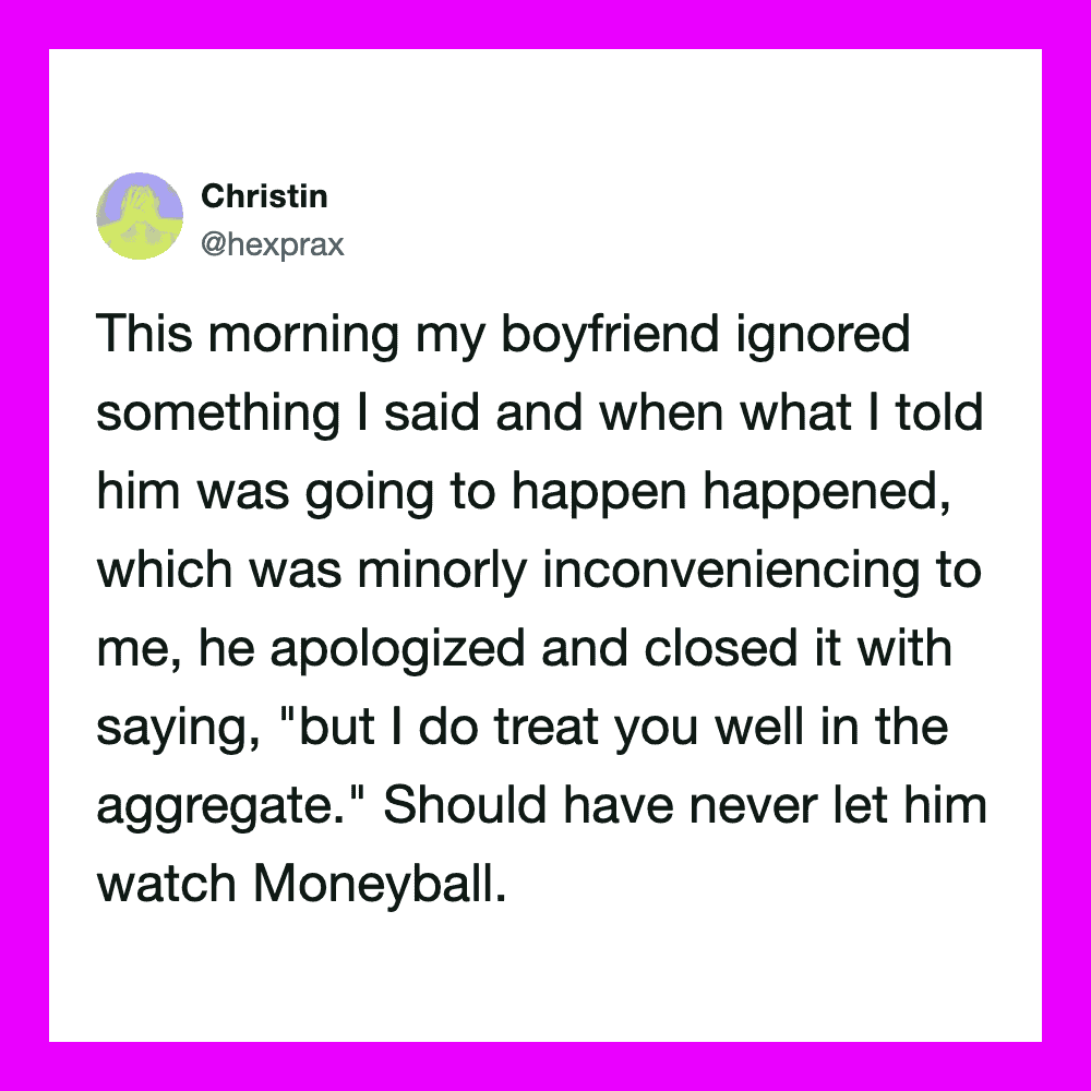 A tweet from Christin about her boyfriend ignoring her warning about Moneyball.