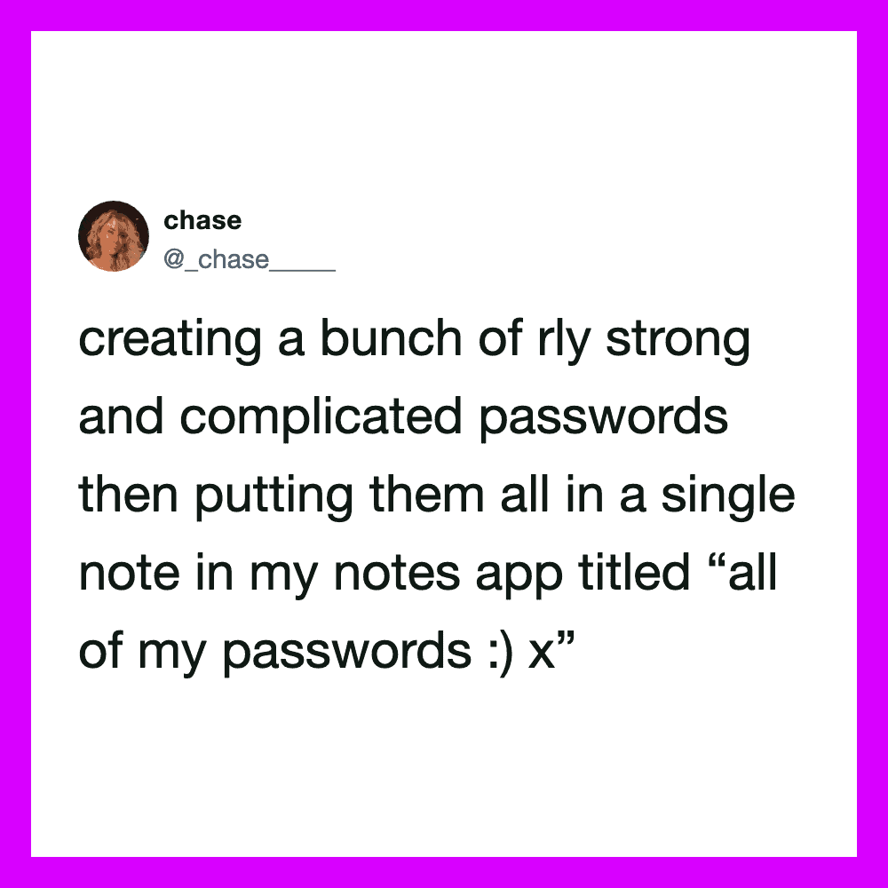 Creating strong, complicated passwords in notes app titled 'all of my passwords'.
