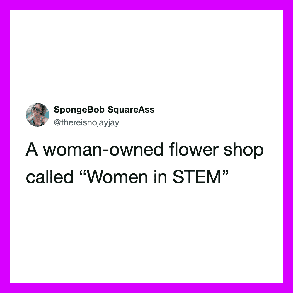 A woman-owned flower shop called 'Women in STEM'.