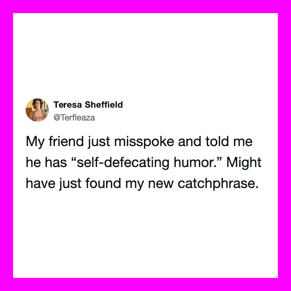 Tweet by Teresa Sheffield about 'self-defecating humor' as a catchphrase.