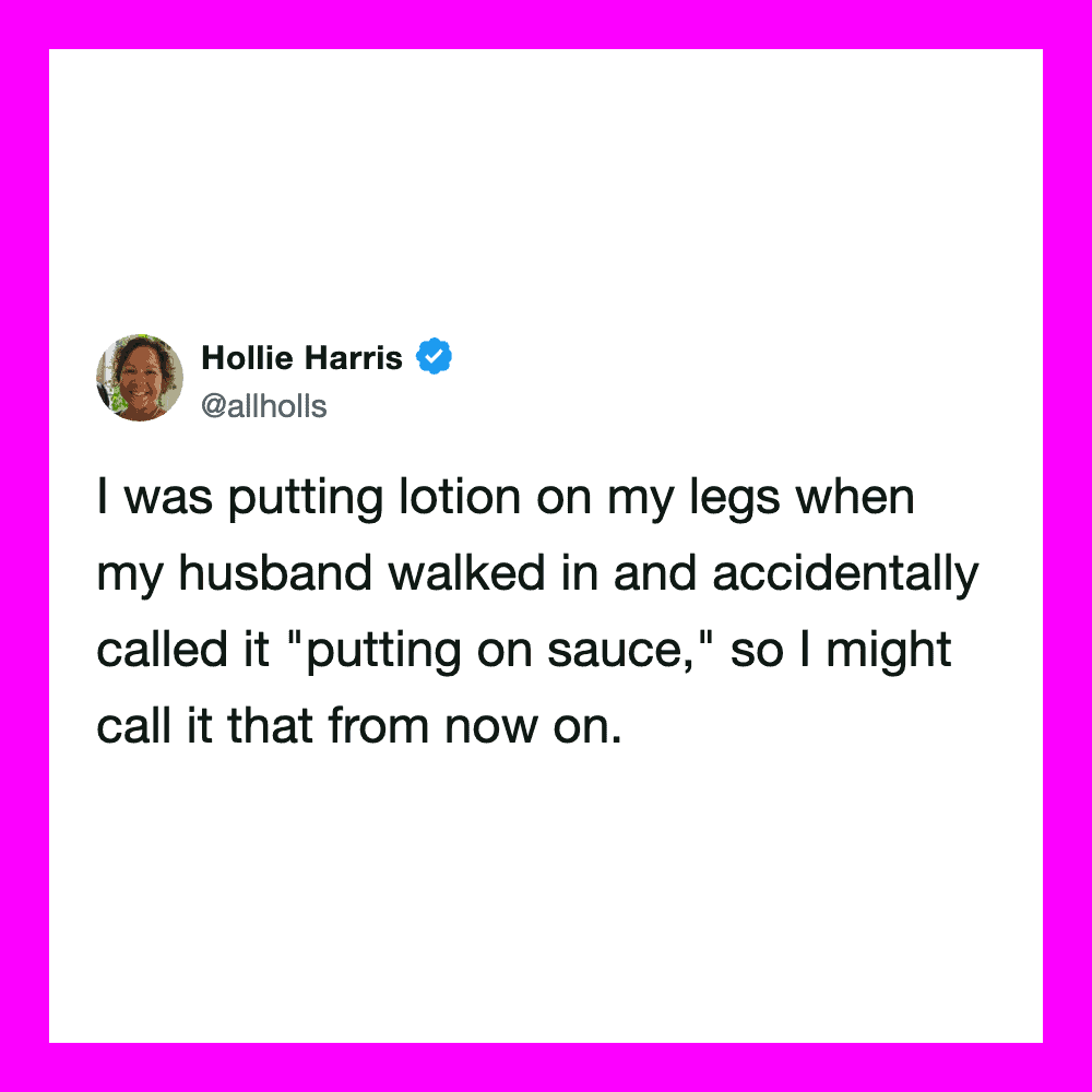 Hollie Harris tweet about calling lotion 'putting on sauce' after her husband walked in.