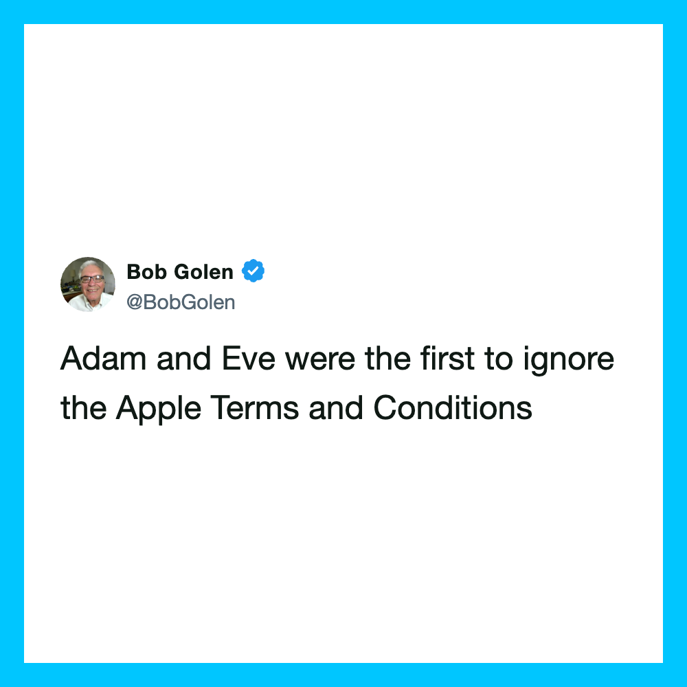 Bob Golen's tweet about Adam and Eve ignoring Apple Terms and Conditions.