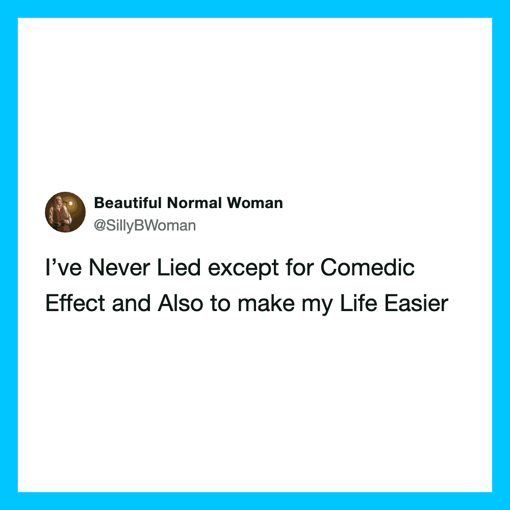Tweet from Beautiful Normal Woman about honesty and comedy.