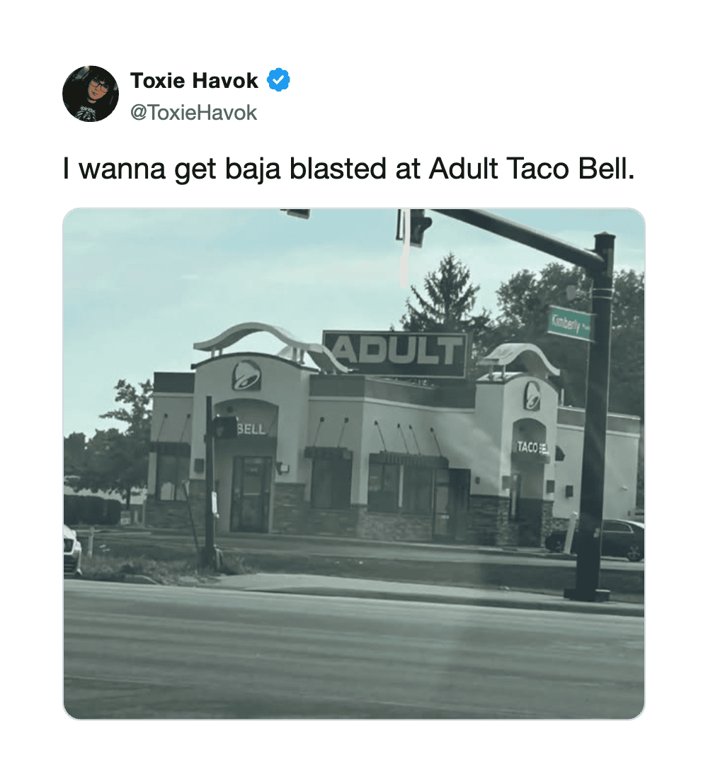 Sign for Adult Taco Bell with a humorous tweet about getting baja blasted.