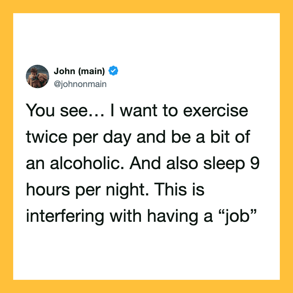 John's tweet about exercising twice daily, drinking alcohol, and sleeping 9 hours.