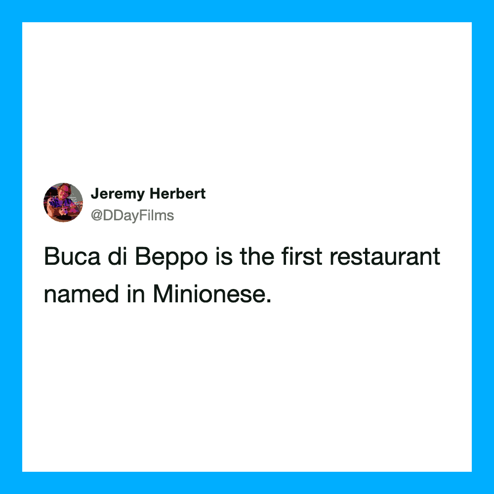 Jeremy Herbert tweet about Buca di Beppo being the first Minionese restaurant.