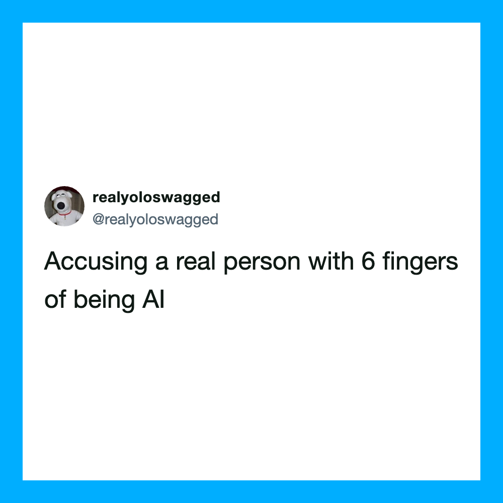 Tweet about accusing a real person with 6 fingers of being AI.