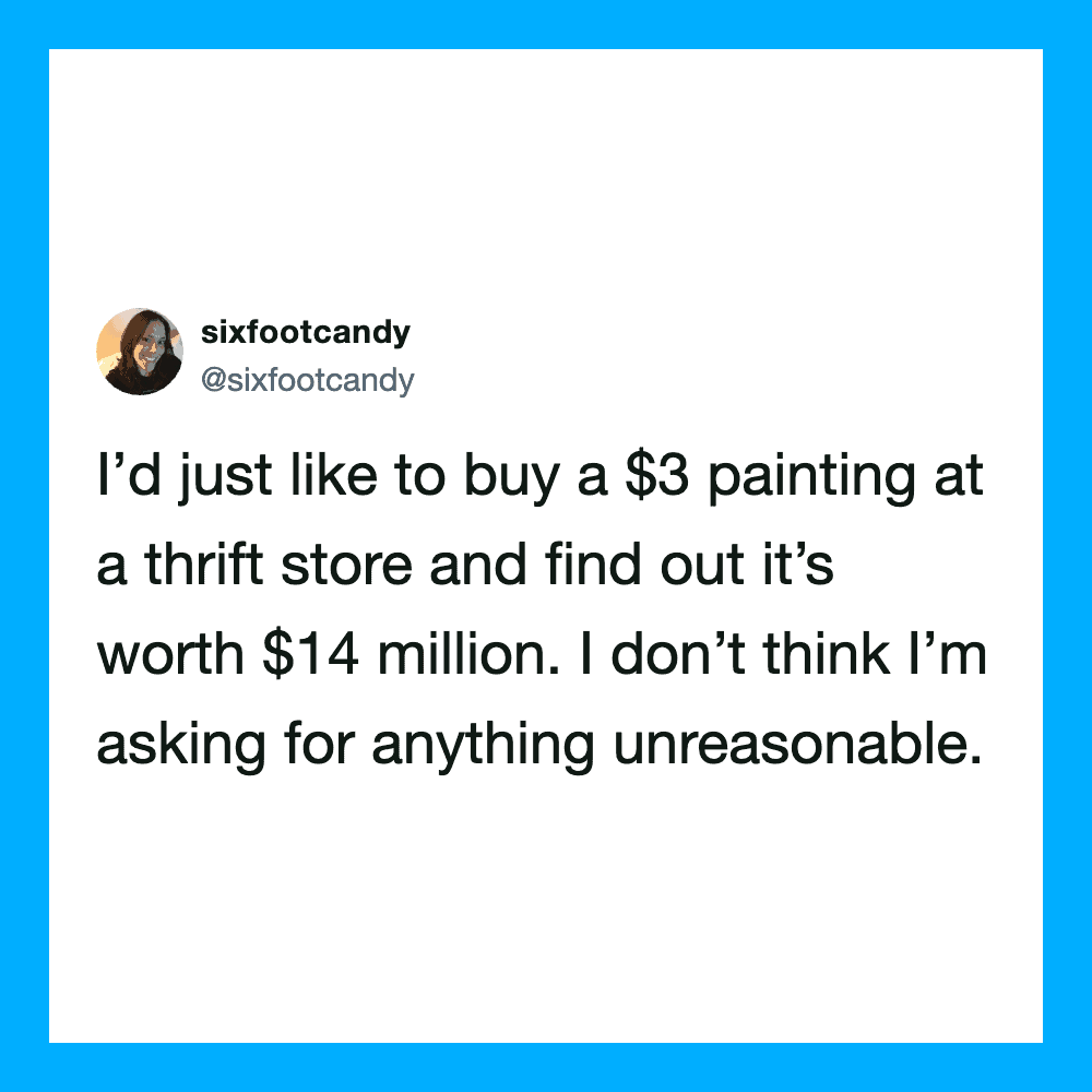 Twitter post by sixfootcandy about buying a $3 painting worth $14 million.