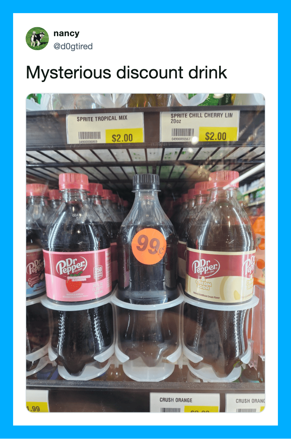 Mysterious discount drink with a 99-cent sticker on a soda bottle.