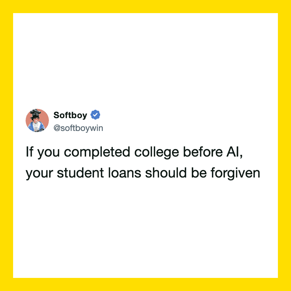 Softboy tweet about college and AI student loans.