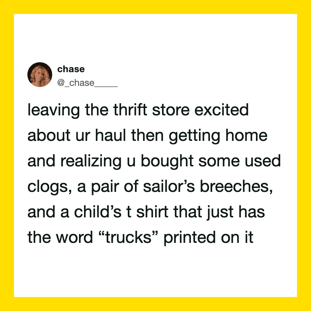 Twitter post about leaving a thrift store excited about haul with used clogs, sailor's breeches, and.