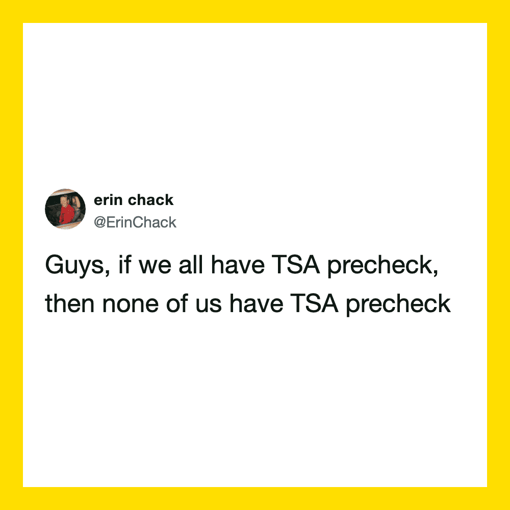 Twitter post by erin chack about TSA precheck and TSA precheck.