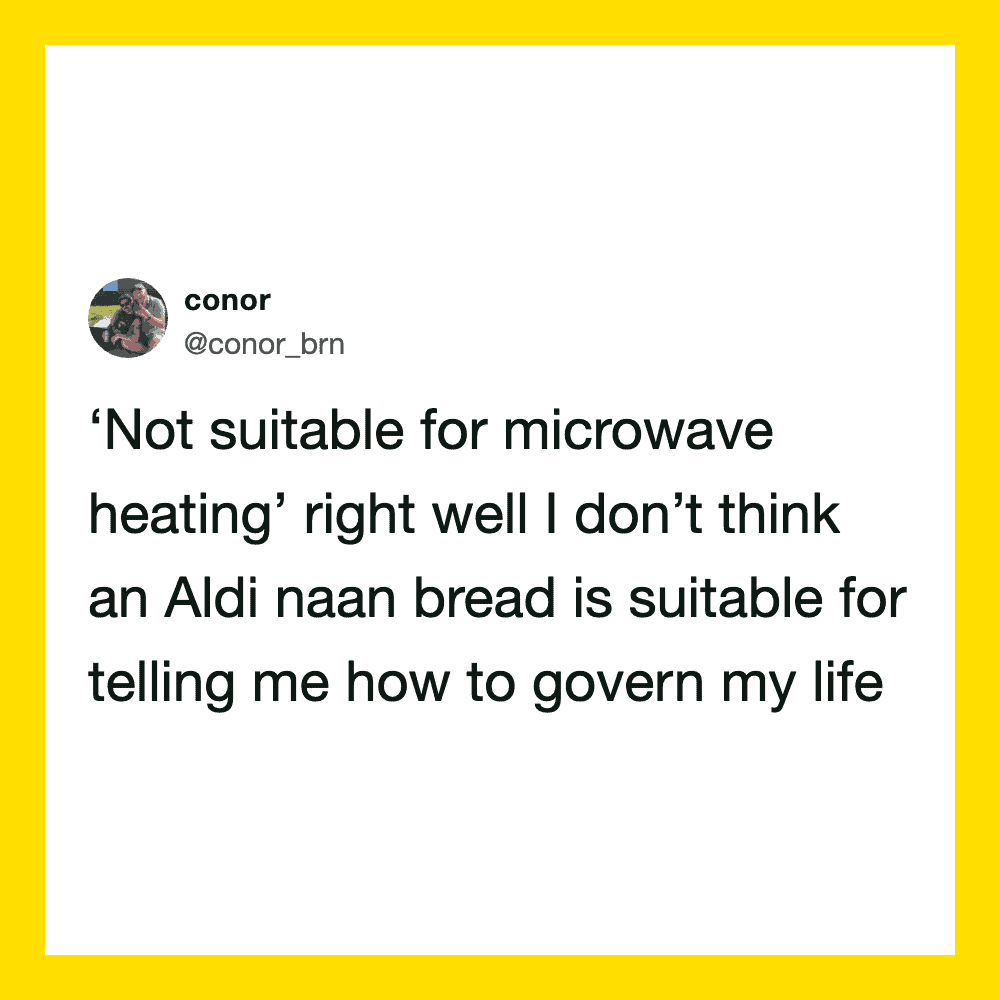 Conor's tweet about microwave heating and Aldi naan bread.