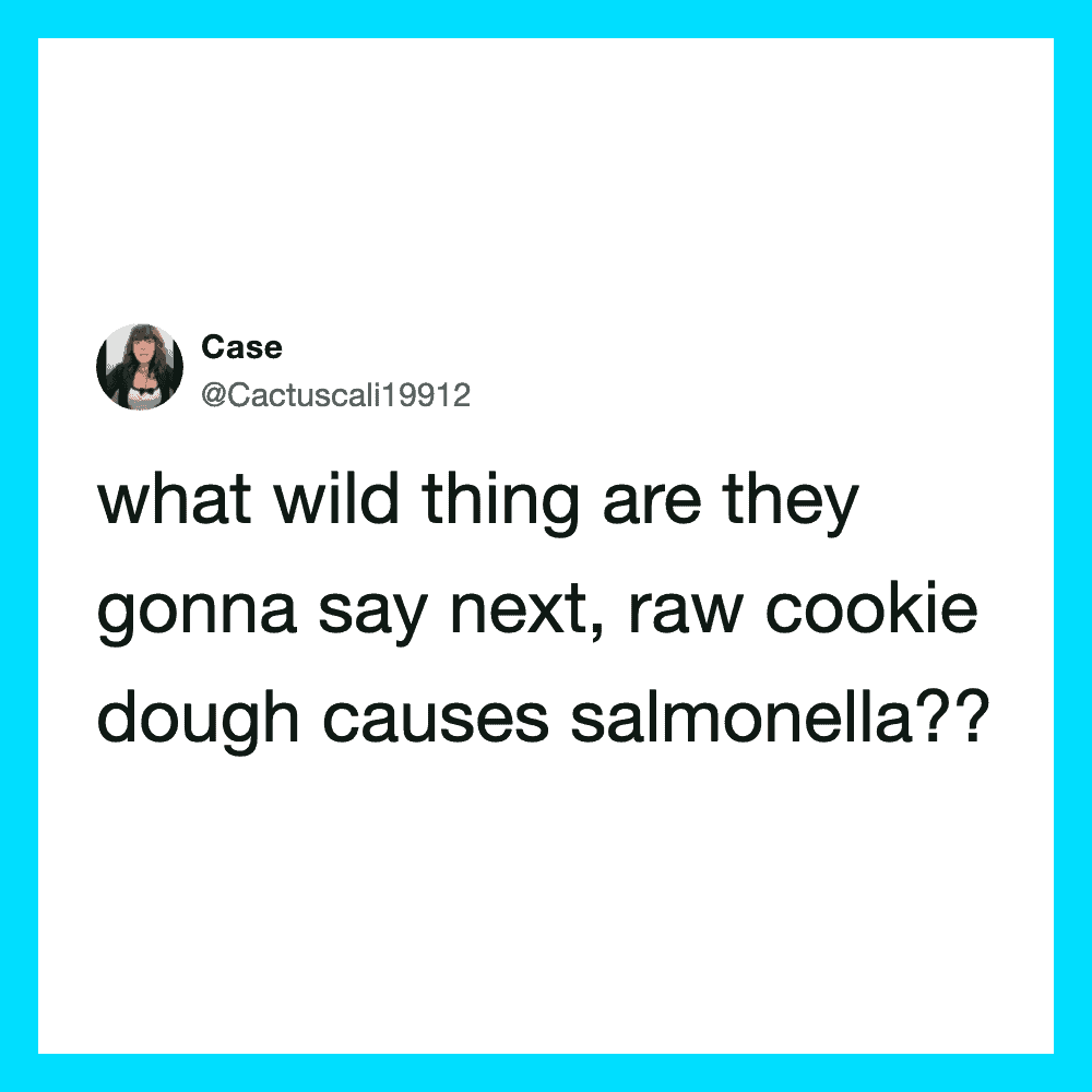 Twitter post by Case about raw cookie dough causing salmonella.