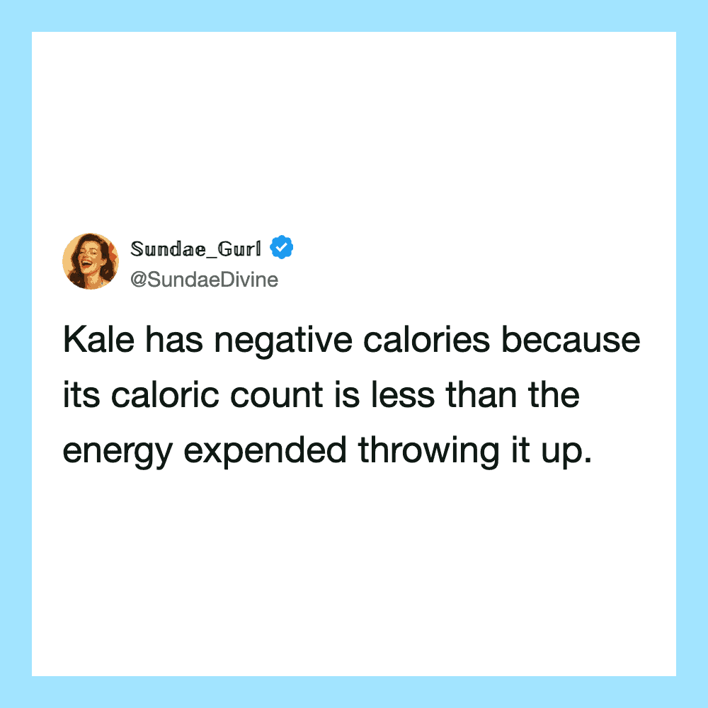 Sundae_Gurl tweet about kale's negative calories and energy expenditure.