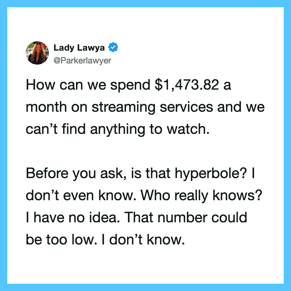 Lady Lawya's tweet about streaming service costs and uncertainty.