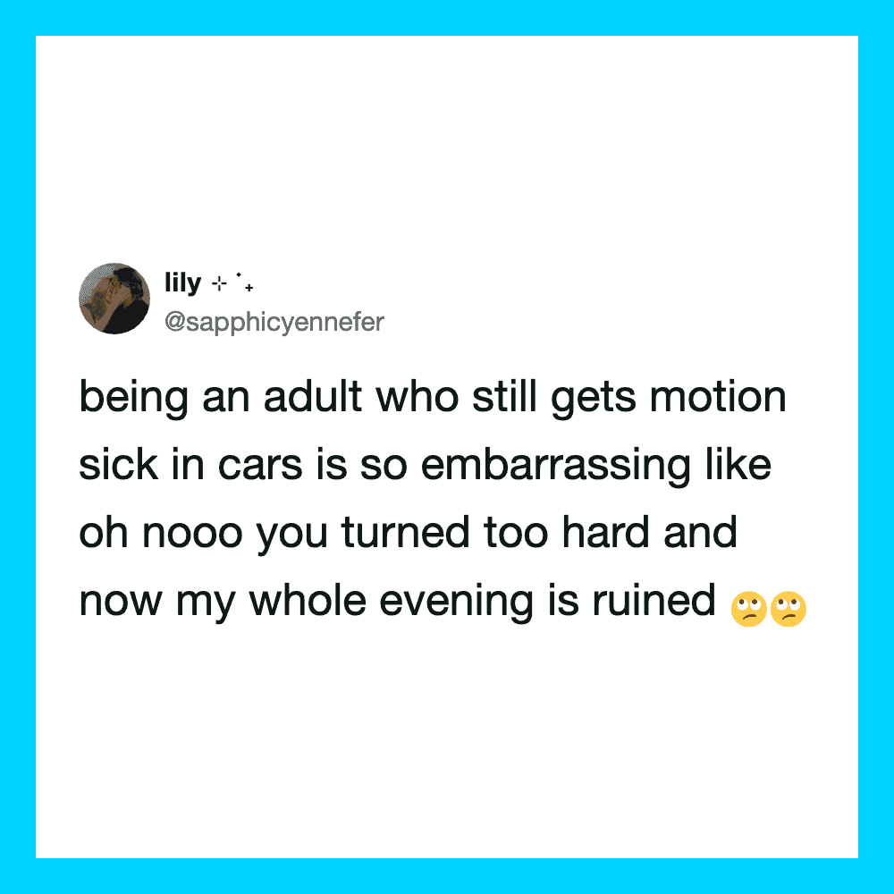 Tweet about adult motion sickness in cars, with a sad face emoji.