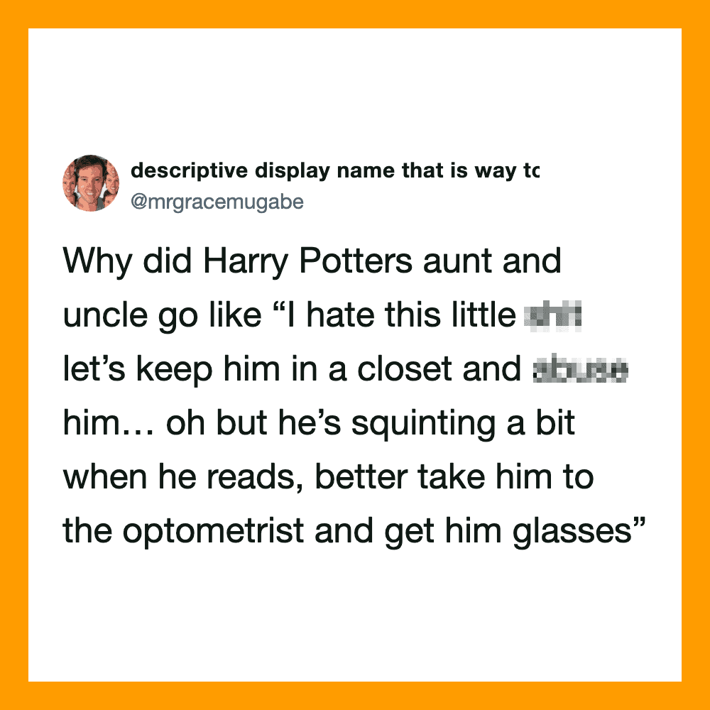 Twitter post about Harry Potter's aunt and uncle's dislike for him.