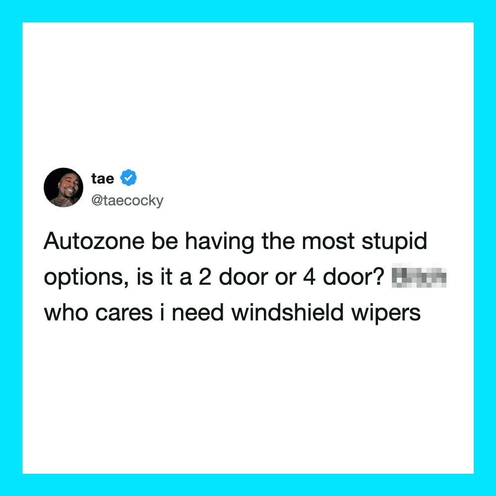 Tweet by taecocky about autozone options and windshield wipers.