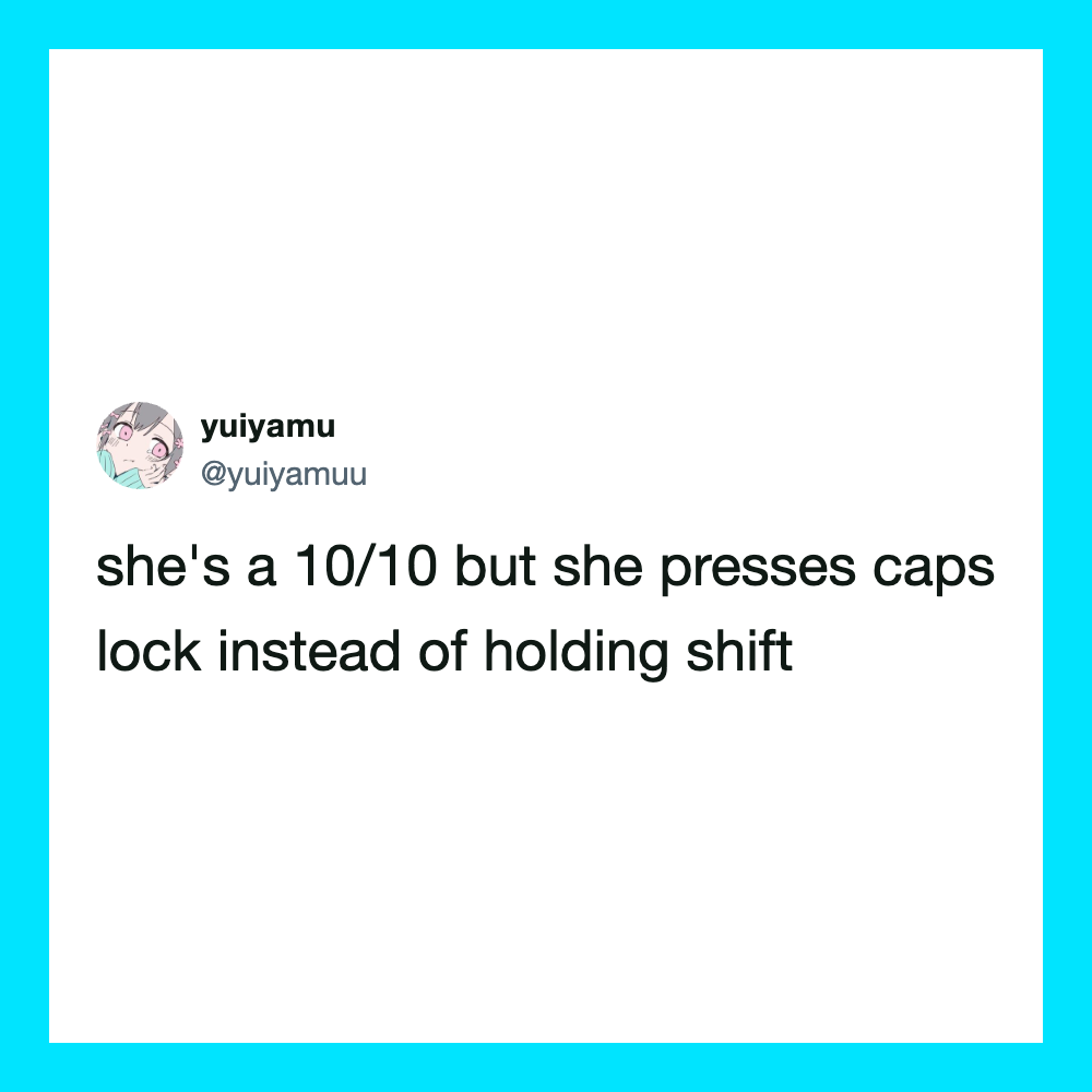 Tweet about pressing caps lock instead of holding shift.