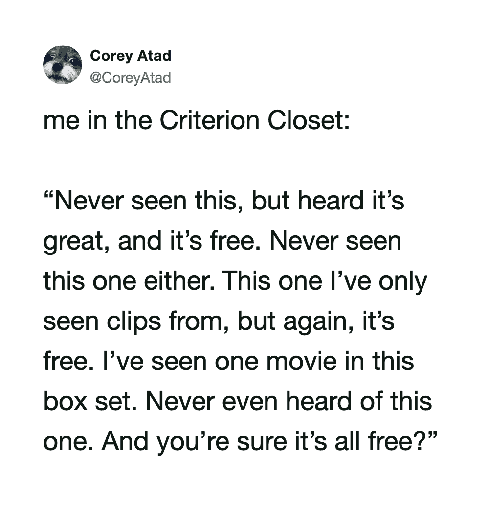 Corey Atad's tweet about the Criterion Closet with a quote about free movies and clips.