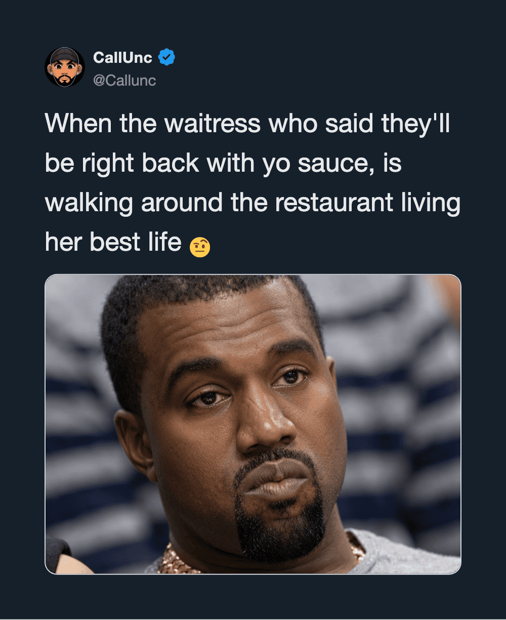 When the waitress who said they'll be right back with yo sauce, is walking around the restaurant.