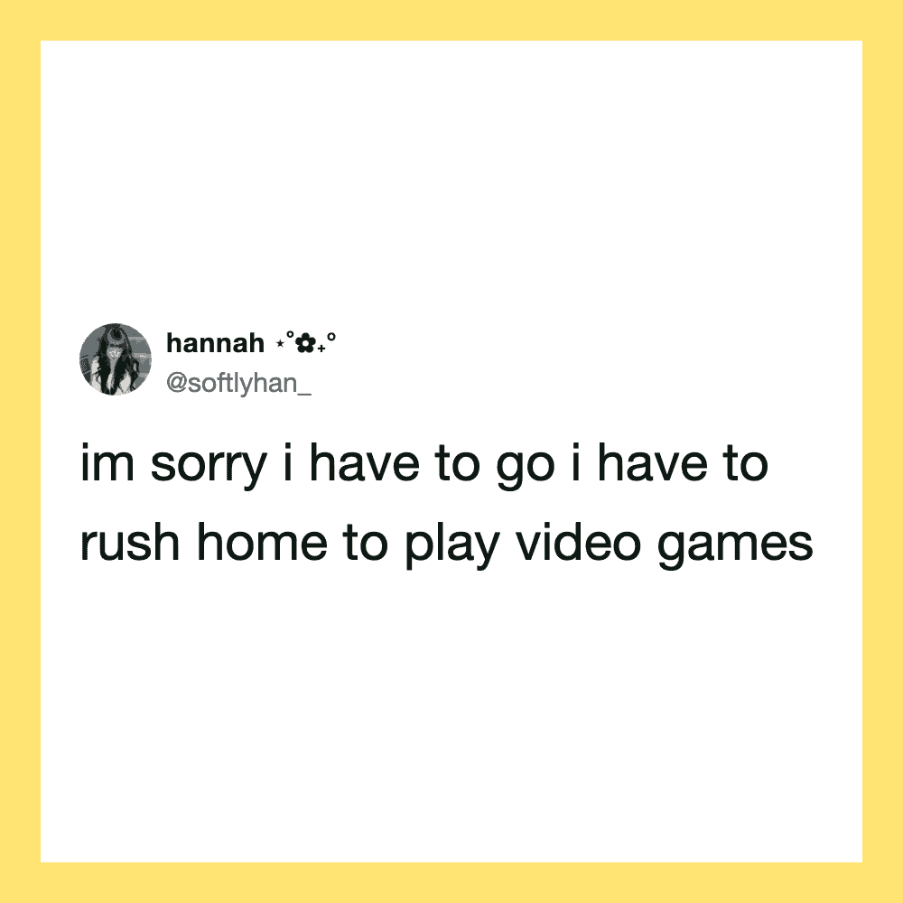 Twitter post by hannah about rushing home to play video games.