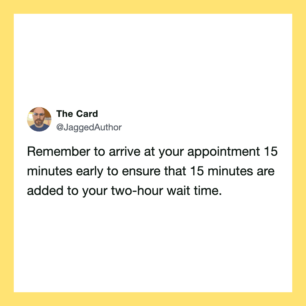 Twitter post by The Card about arriving early for appointments.