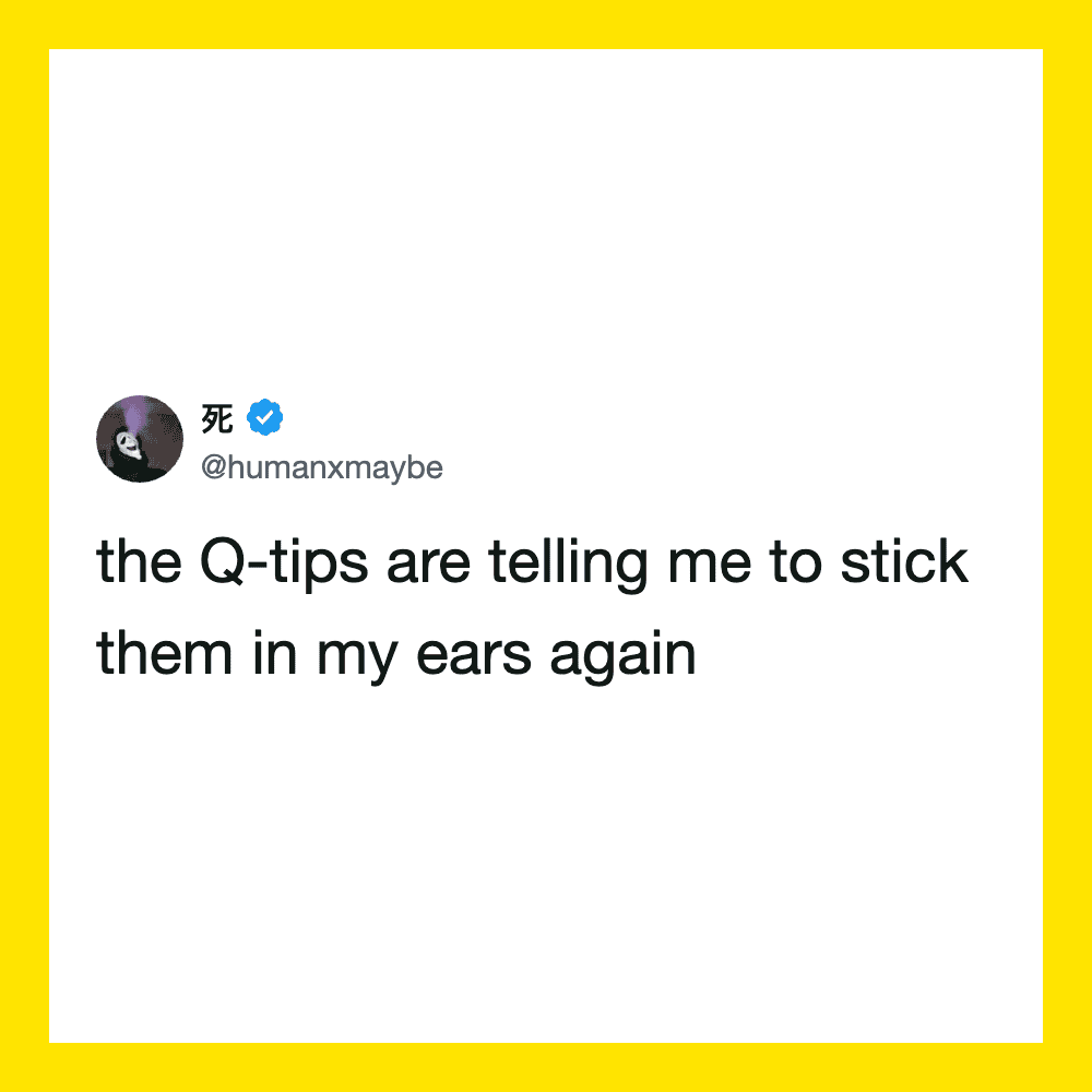 Twitter post about Q-tips telling to stick them in ears again.