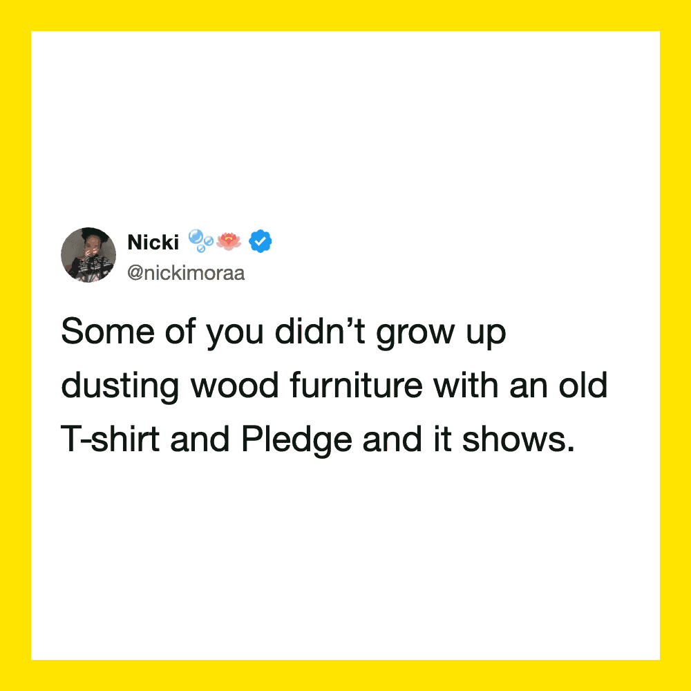 Nicki's tweet about dusting wood furniture with an old T-shirt and Pledge.