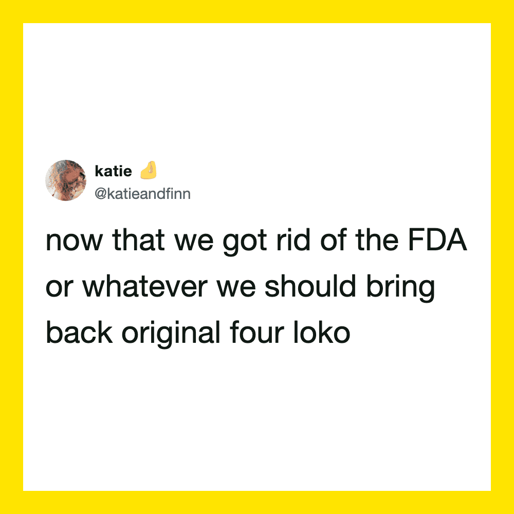 Twitter post by katie about bringing back original four loko after FDA removal.