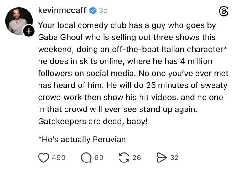 Comedian Kevin McCaff's post about a Gaba Ghoul selling out shows and performing online.