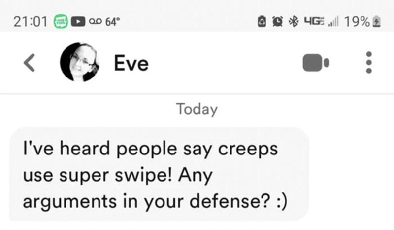 Text message from Eve saying she heard creeps use super swipe and asking for arguments.
