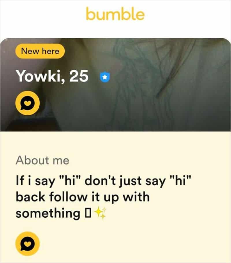 Bumble profile of Yowki, 25, with a humorous bio about saying hi.
