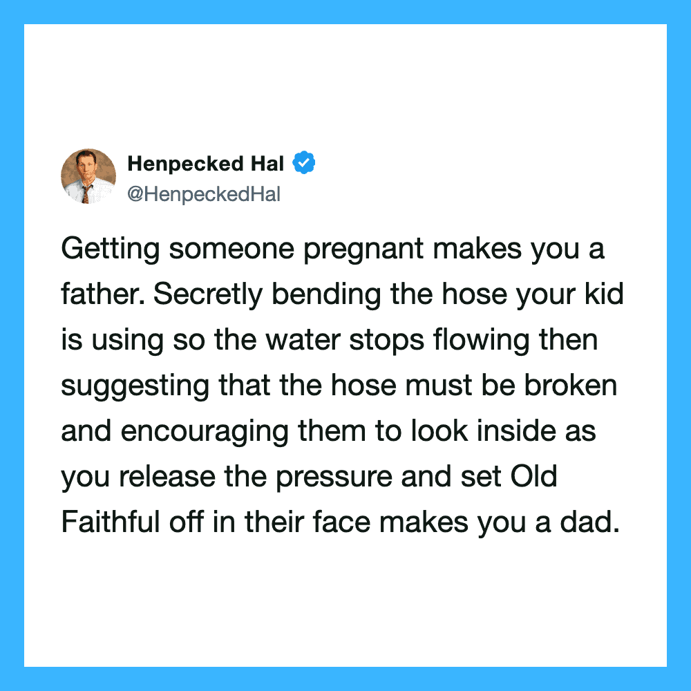 Tweet by Henpecked Hal about fatherhood and pregnancy humor.