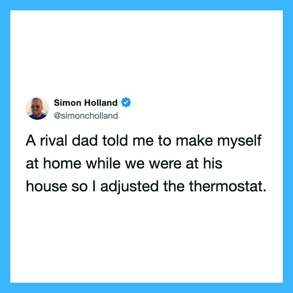 Simon Holland's tweet about adjusting the thermostat at a rival dad's house.