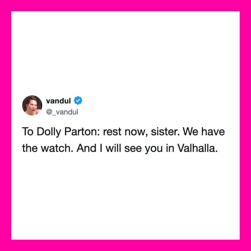 Vandul's tweet to Dolly Parton about having the watch and seeing her in Valhalla.