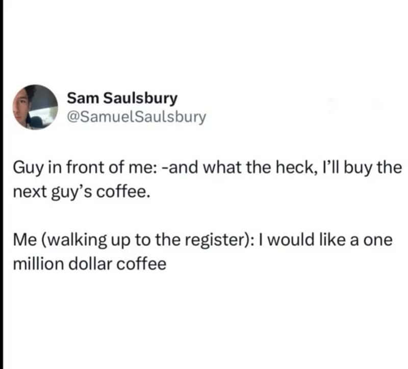 Twitter post by Sam Saulsbury about buying coffee for the next guy.