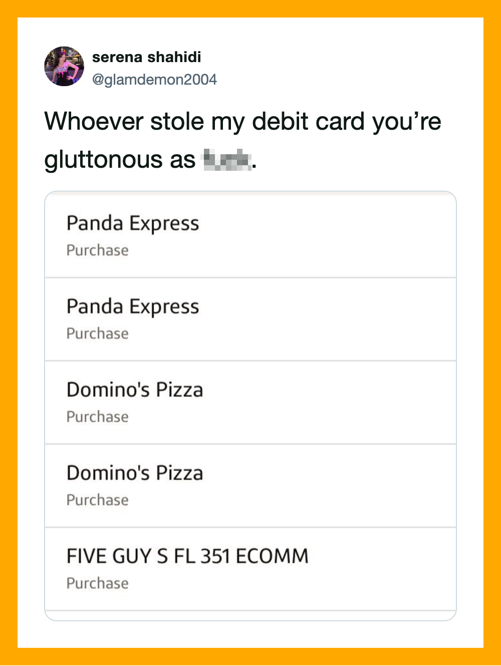 Tweet by serena shahidi about stolen debit card, with purchase receipts from Panda Express, Domino's.