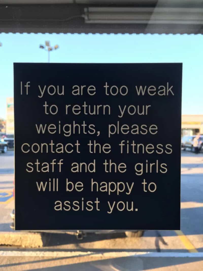 If you are too weak to return your weights, contact staff for assistance.