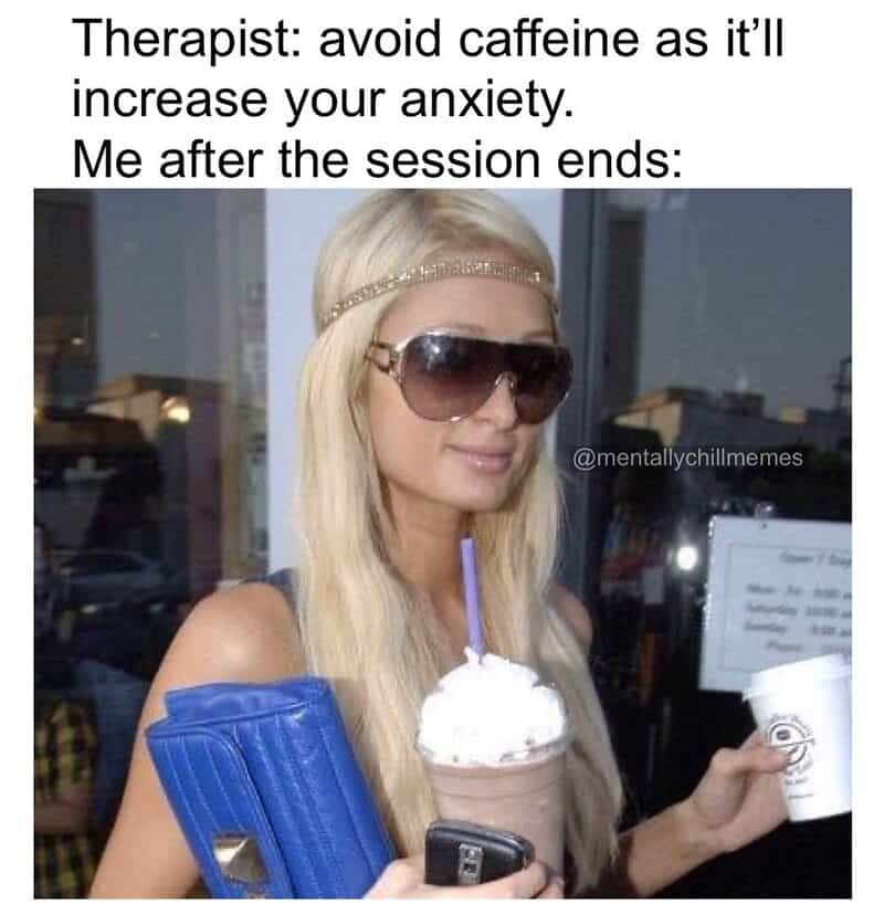 Woman with sunglasses holding a coffee and a phone, meme about avoiding caffeine to reduce anxiety.